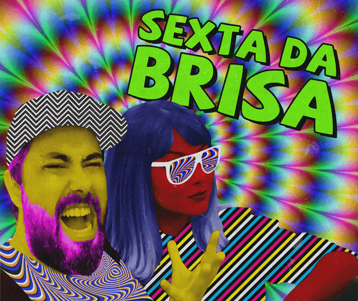 SEXTA DA BRISA